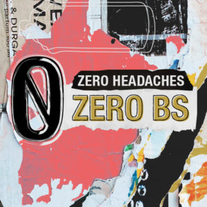 Zero Headaches